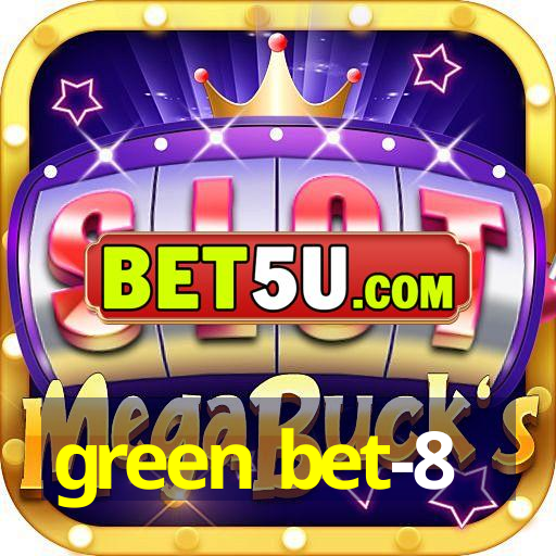 green bet